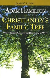 Christianity's Family Tree - Leader's Guide