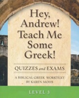 Hey, Andrew! Teach Me Some Greek! Level 3 Quizzes & Exams