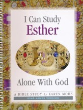 I Can Study Esther Alone With God (KJV Version)