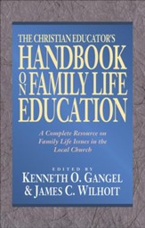 Christian Educator's Handbook on Family Life Education, The - eBook
