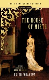 The House of Mirth: 100th Anniversary Edition - eBook
