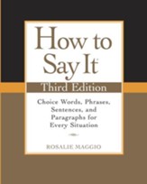 How to Say It, Third Edition: Choice Words, Phrases, Sentences, and Paragraphs for Every Situation - eBook