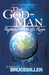 The God-Man: Rapture, Wrath, and Reign - eBook