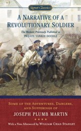 A Narrative of a Revolutionary Soldier: Some Adventures, Dangers, and Sufferings of Joseph Plumb Martin - eBook