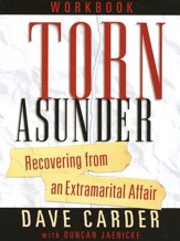 Torn Asunder Workbook: Recovering from an Extramarital Affair - Slightly Imperfect