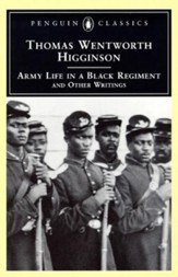 Army Life in a Black Regiment: and Other Writings - eBook