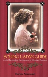 Young Lady's Guide: The Harmonious Development of Christian Character