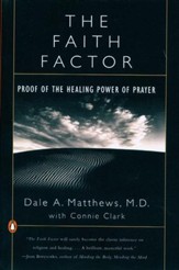 The Faith Factor: Proof of the Healing Power of Prayer - eBook