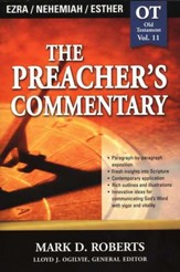 The Preacher's Commentary Vol 11: Ezra/Nehemiah/Esther