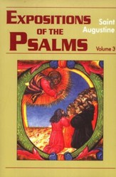 Expositions on the Psalms, Vol. 3: Psalms 51-72 (Works of Saint Augustine)