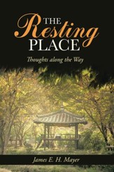 The Resting Place: Thoughts along the Way - eBook