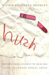 Hush: Moving from Silence to Healing After Childhood Sexual Abuse - Slightly Imperfect