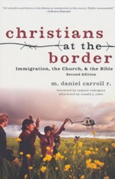 Christians at the Border: Immigration, the Church, and the Bible - eBook