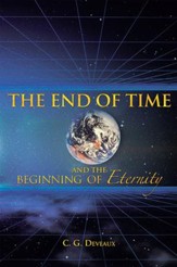 The End of Time and the Beginning of Eternity - eBook