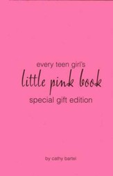 Every Teen Girl's Little Pink Book, Special Gift Edition