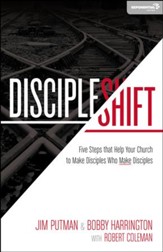 DiscipleShift: Five Steps That Help Your Church to Make Disciples Who Make Disciples