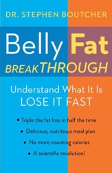 Belly Fat Breakthrough: Understand What It Is and Lose It Fast - eBook