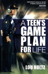 A Teen's Game Plan for Life, Revised