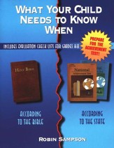 What Your Child Needs to Know When: According to the  Bible, According to the State--Expanded Edition