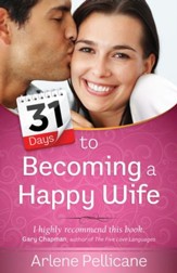 31 Days to Becoming a Happy Wife - eBook