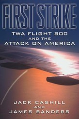 First Strike: TWA Flight 800 and the Attack on America - eBook