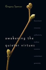 Awakening the Quieter Virtues - eBook