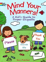 Mind Your Manners!: A Kid's Guide to Proper Etiquette Coloring Book