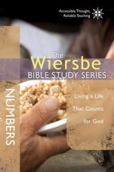 The Wiersbe Bible Study Series: Numbers: Living a Life That Counts for God - eBook