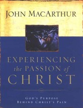 Experiencing the Passion of Christ