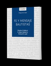 Fe y mensaje bautistas - Estudio biblico (Baptist Faith and Message Bible Study)