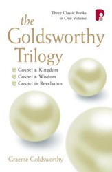 The Goldsworthy Trilogy: Gospel & Kingdom, Wisdom & Revelation - eBook