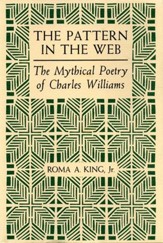The Pattern in the Web: The Mythical Poetry of Charles Williams / Digital original - eBook