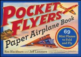 Pocket Flyers Paper Airplane Book: 69 Mini Planes to Fold and Fly