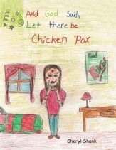And God Said, Let There Be Chickenpox. - eBook