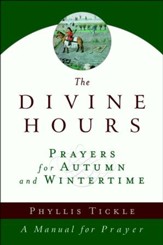 The Divine Hours: Prayers for Autumn and Wintertime  - Slightly Imperfect