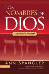 Los nombres de Dios: 52 estudios biblicos personales o para grupos - eBook