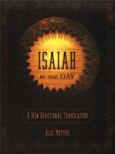 Isaiah by the Day: A New Devotional Translation