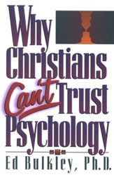 Why Christians Can't Trust Psychology