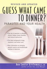 Guess What Came to Dinner?: Parasites and Your Health - eBook