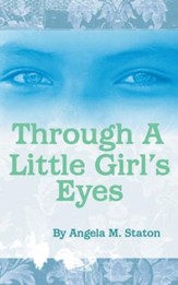 Through A Little Girl's Eyes - eBook