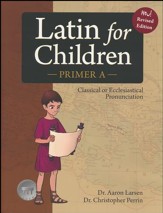 Latin for Children Primer A Text (New! Revised Edition)