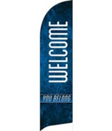 You Belong Welcome Flag Banner