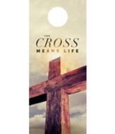 Cross Means Life Door Hanger, Pack of 150