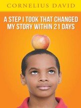 A Step I Took That Changed My Story Within 21 Days - eBook