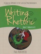 Writing & Rhetoric Book 3: Narrative II Student Edition