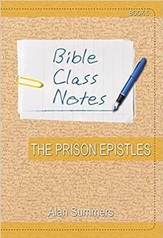 Bible Class Notes: The Prison Epistles