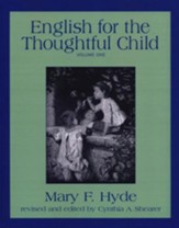 English for the Thoughtful Child, Volume One
