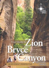 Your Guide to Zion and Bryce Canyon National Parks