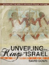 Unveiling the Kings of Israel: Revealing the Bible's Archaeological History