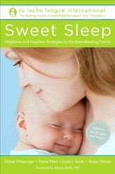 Sweet Sleep: Nighttime and Naptime Strategies for the Breastfeeding Family - eBook